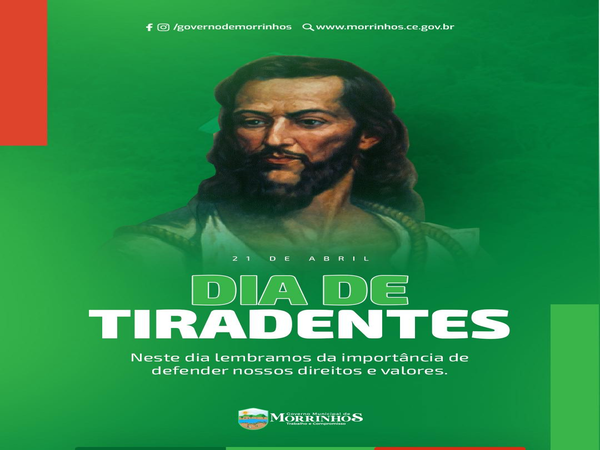 21 de abril - Dia de Tiradentes